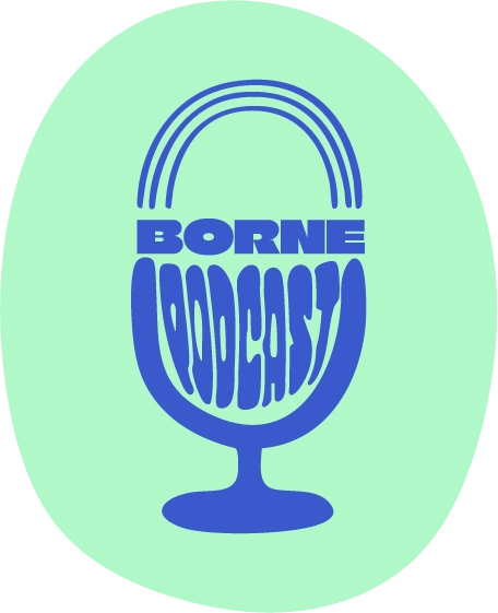 Borne Podcast